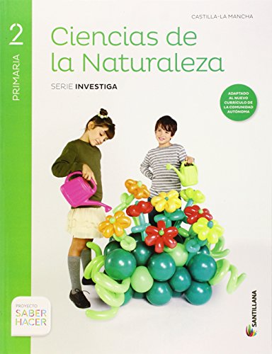 CIENCIAS DE LA NATURALEZA 2 PRIMARIA CASTILLA LA MANCHA SABER HACER SANTILLANA - 9788468030364