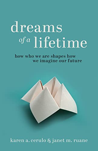 Dreams of a Lifetime: How Who We Are Shapes How We Imagine Our Future (English Edition)