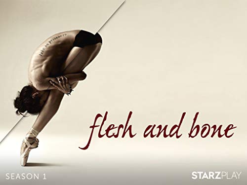 Flesh And Bone - Season 1