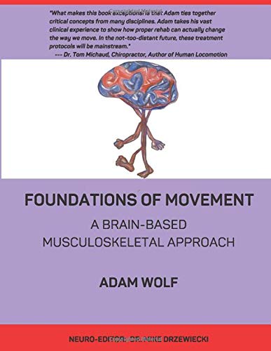 Foundations of Movement: A Brain Based Musculoskeletal Approach