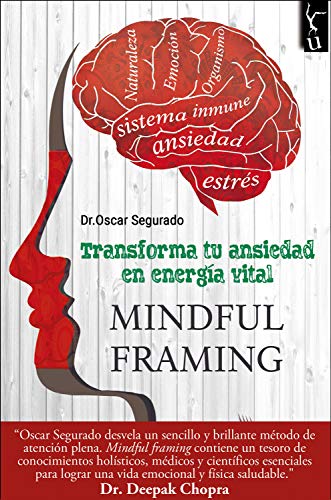 Mindful: Transforma tu ansiedad en energía vital