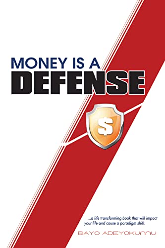 Money Is A Defense (English Edition)