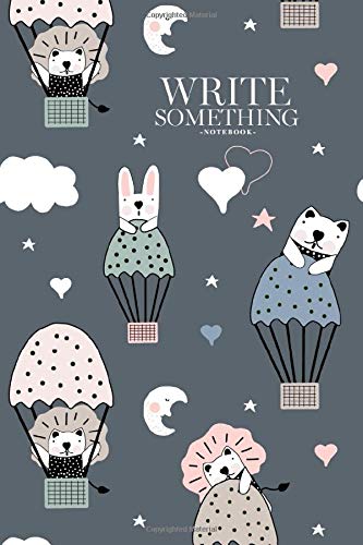 Notebook - Write something: Hand drawn cute cartoon animals on the balloon for baby textile, clothes, linen texture or home decoration notebook, Daily ... College Ruled Paper, 6 x 9 inches (100sheets)