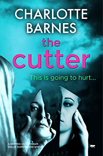 The Cutter: A Gripping Crime Thriller Full of Suspense and Mystery (The DI Melanie Watton Series Book 3) (English Edition)