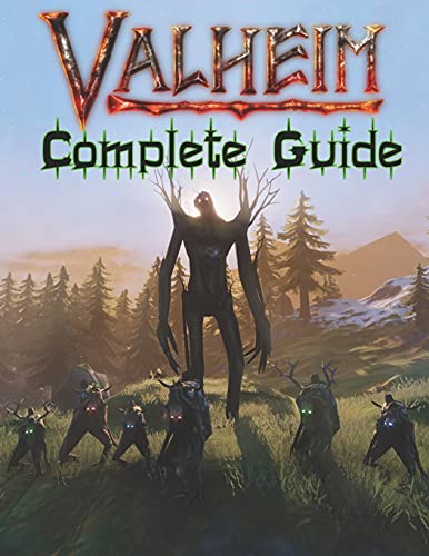 VALHEIM COMPLETE GUIDE: Best Tips, Tricks, Walkthroughs and Strategies to Become a Pro Player