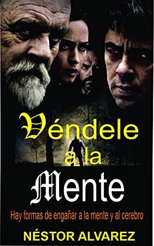 VÉNDELE A LA MENTE : Hay forma de engañar al cerebro y a la mente. “Esto encierra un gran misterio”