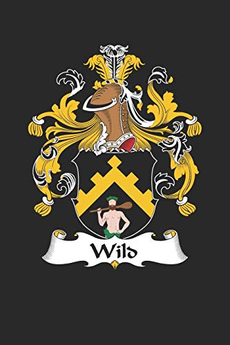 Wild: Wild Coat of Arms and Family Crest Notebook Journal (6 x 9 - 100 pages)