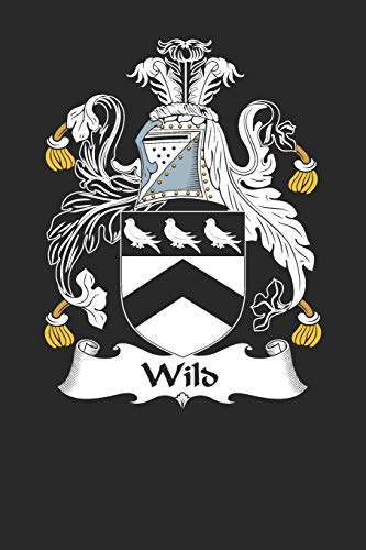 Wild: Wild Coat of Arms and Family Crest Notebook Journal (6 x 9 - 100 pages)