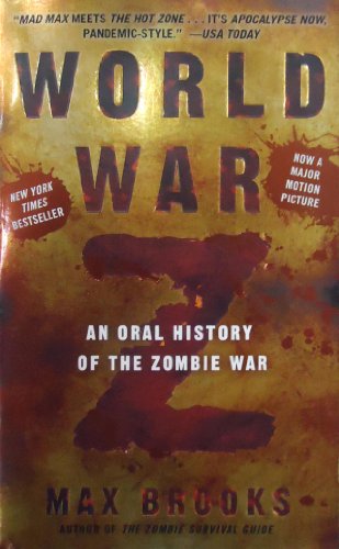 World War Z: An Oral History of the Zombie War (Three Rivers Press)