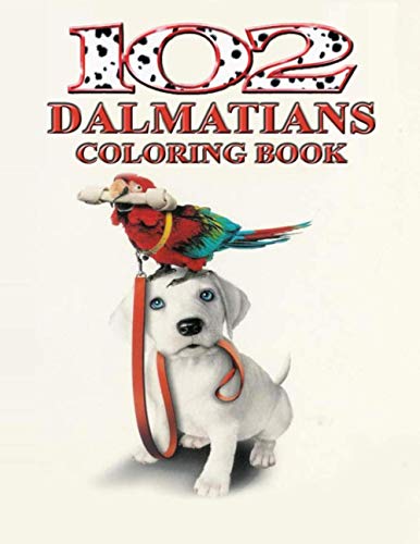 102 Dalmatians Coloring Book: Enchanting Adult Coloring Books For Women And Men