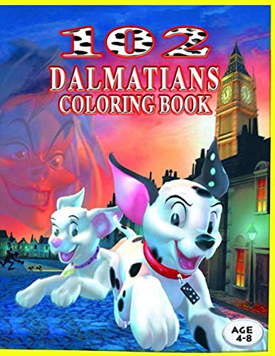 102 Dalmatians Coloring Book: For Kids Ages 3-8