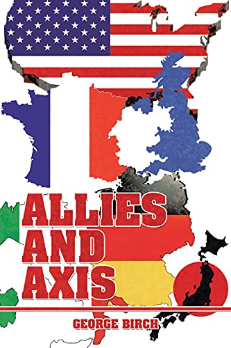 Allies and Axis (English Edition)