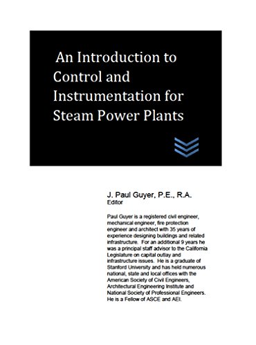 An Introduction to Control and Instrumentation for Steam Power Plants (Electric Power Generation and Distribution) (English Edition)