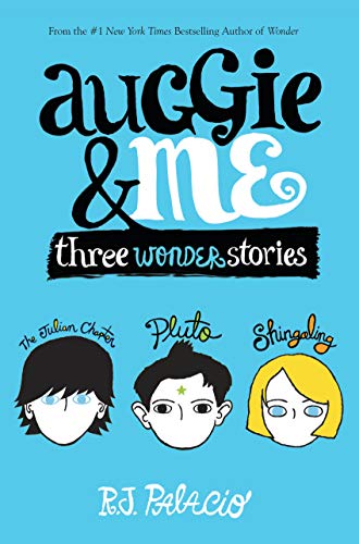 Auggie & Me: Three Wonder Stories (English Edition)