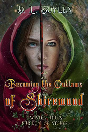 Becoming the Outlaws of Shirewood (Twisted Tales: Kingdom of Stones Book 1) (English Edition)