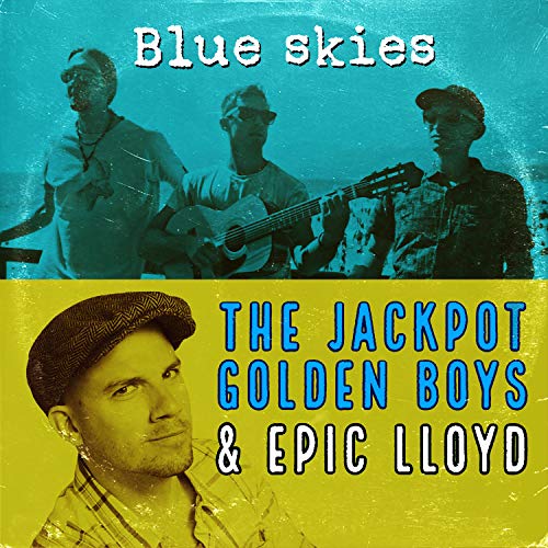 Blue Skies (feat. Epic Lloyd) [Explicit]