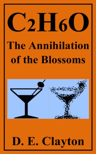 C2H6O: The Annihilation of the Blossoms (English Edition)