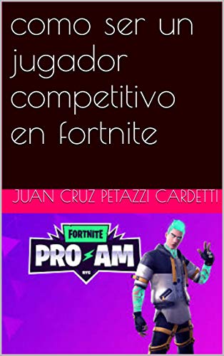 como ser un jugador competitivo en fortnite