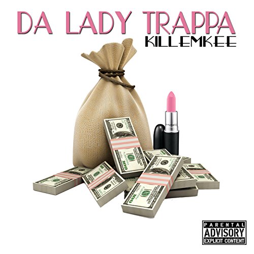 DA Lady Trappa [Explicit]