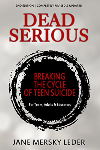 Dead Serious: Breaking the Cycle of Teen Suicide (English Edition)