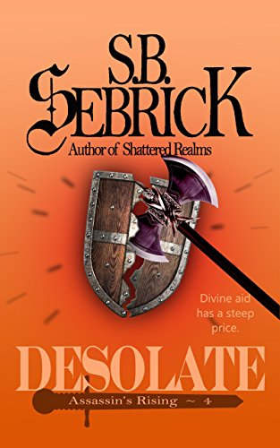 Desolate: Divine aid has a steep price. (Assassin's Rising Book 4) (English Edition)