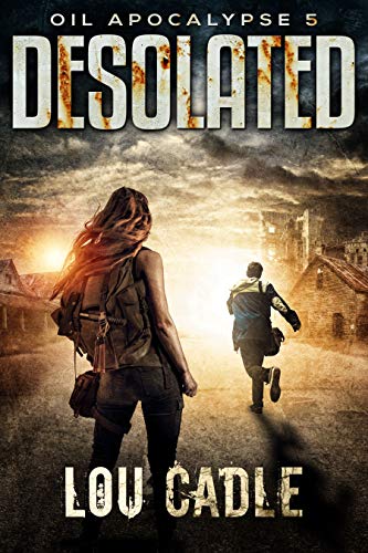 Desolated (Oil Apocalypse Book 5) (English Edition)