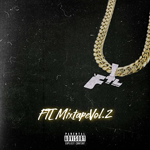 Ftl Mixtape Vol.2 (Mixed By Thlive) [DJMIX] [Explicit]