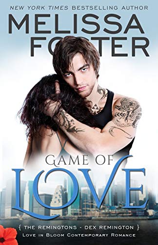 Game Of Love: The Remingtons, Book 1): Dex Remington (Love in Bloom- The Remingtons)