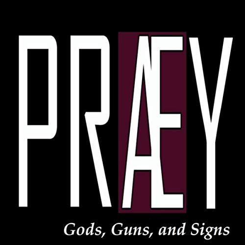 Gods, Guns, And Signs