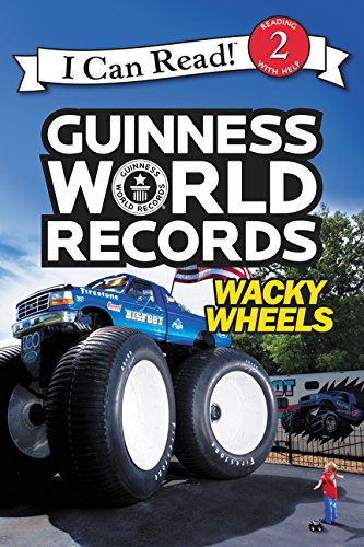 Guinness World Records: Wacky Wheels (I Can Read! Level 2)