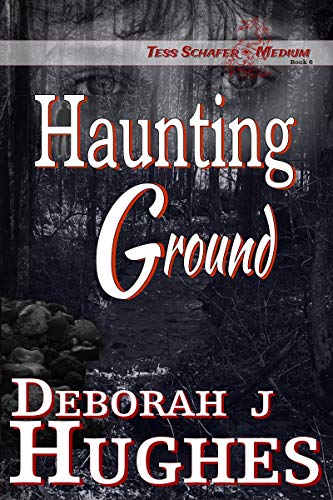 Haunting Ground (Tess Schafer-Medium Book 6) (English Edition)