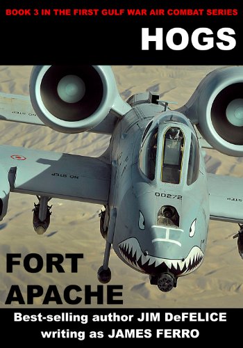 Hogs #3 Fort Apache (Jim DeFelice's HOGS First Gulf War series) (English Edition)