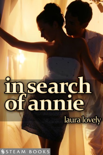 In Search of Annie - An Erotic Romance from Steam Books (Explicit Romance Book 1) (English Edition)