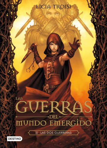 Las dos guerreras: Las Guerras del Mundo Emergido 2 (La Isla del Tiempo Plus)