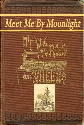 Meet Me By Moonlight (The World on Wheels Book 3) (English Edition)