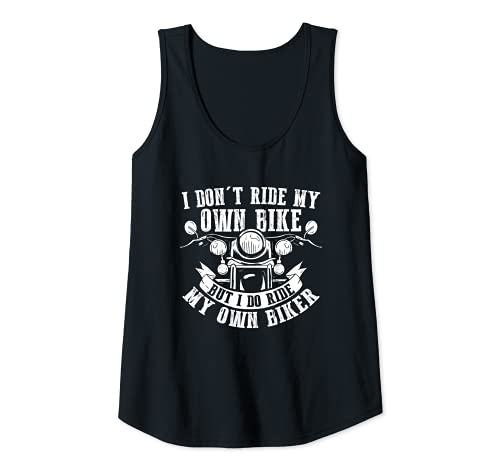 Mujer No monto mi propia bicicleta pero monto mi propio motorista divertido Camiseta sin Mangas