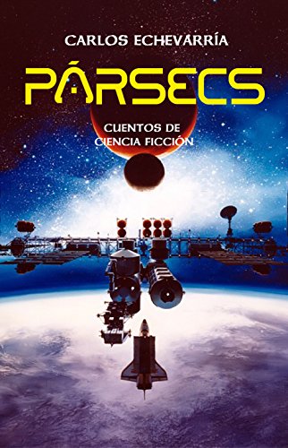 Pársecs: Cuentos de ciencia ficción