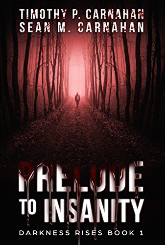 Prelude to Insanity (Darkness Rises Book 1) (English Edition)