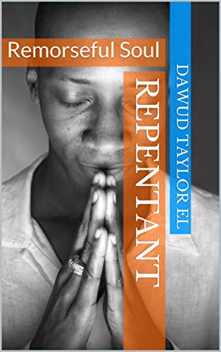 Repentant : Remorseful Soul (English Edition)