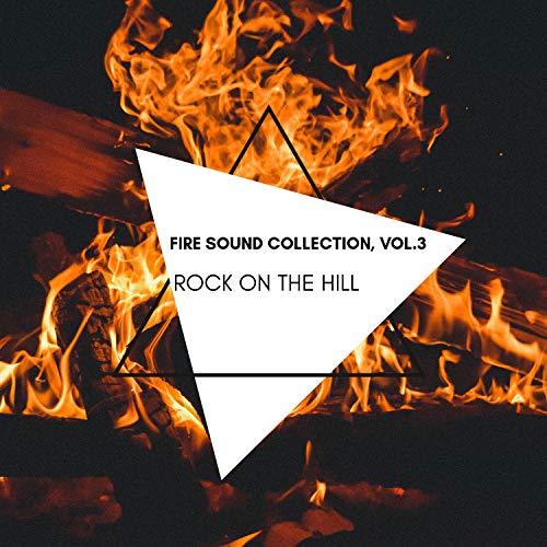 Rock On the Hill- Fire Sound Collection, Vol.3