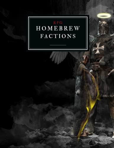 RPG Homebrew Factions: Design and Create your own Dnd Homebrew Factions