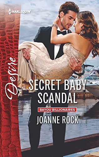 Secret Baby Scandal: An Enemies to Lovers Romance (Bayou Billionaires Book 4) (English Edition)