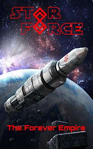 Star Force: The Forever Empire (Star Force Universe Book 69) (English Edition)