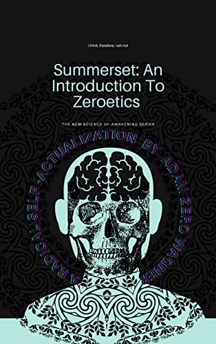 Summerset: An Introduction to Zeroetics (English Edition)