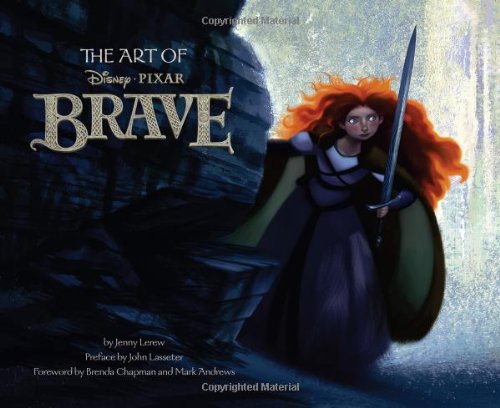 The Art of Brave (Disney: Pixar)