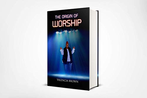 The Origin of Worship (English Edition)