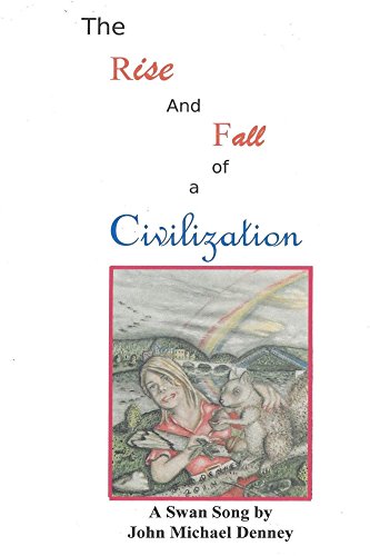 The Rise and Fall of a Civilization (English Edition)