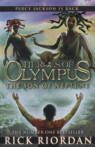 The Son of Neptune (Heroes of Olympus Book 2): Rick Riordan (Heroes of Olympus, 2)