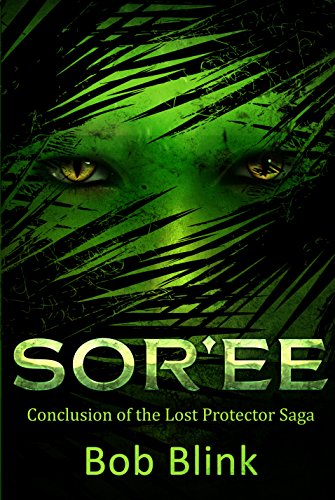 The Sor'ee (The Lost Protector Saga Book 2) (English Edition)