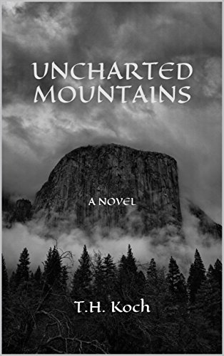 Uncharted Mountains: Book One of the Uncharted Trilogy (English Edition)